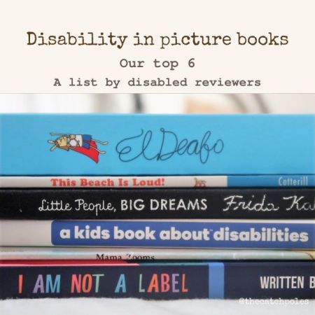 Disability in picture books / Our top 6 / A list by disabled reviewers. Photo: a book stack