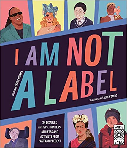 I Am Not a Label – illustrated children's non-fiction by Cerrie Burnell.