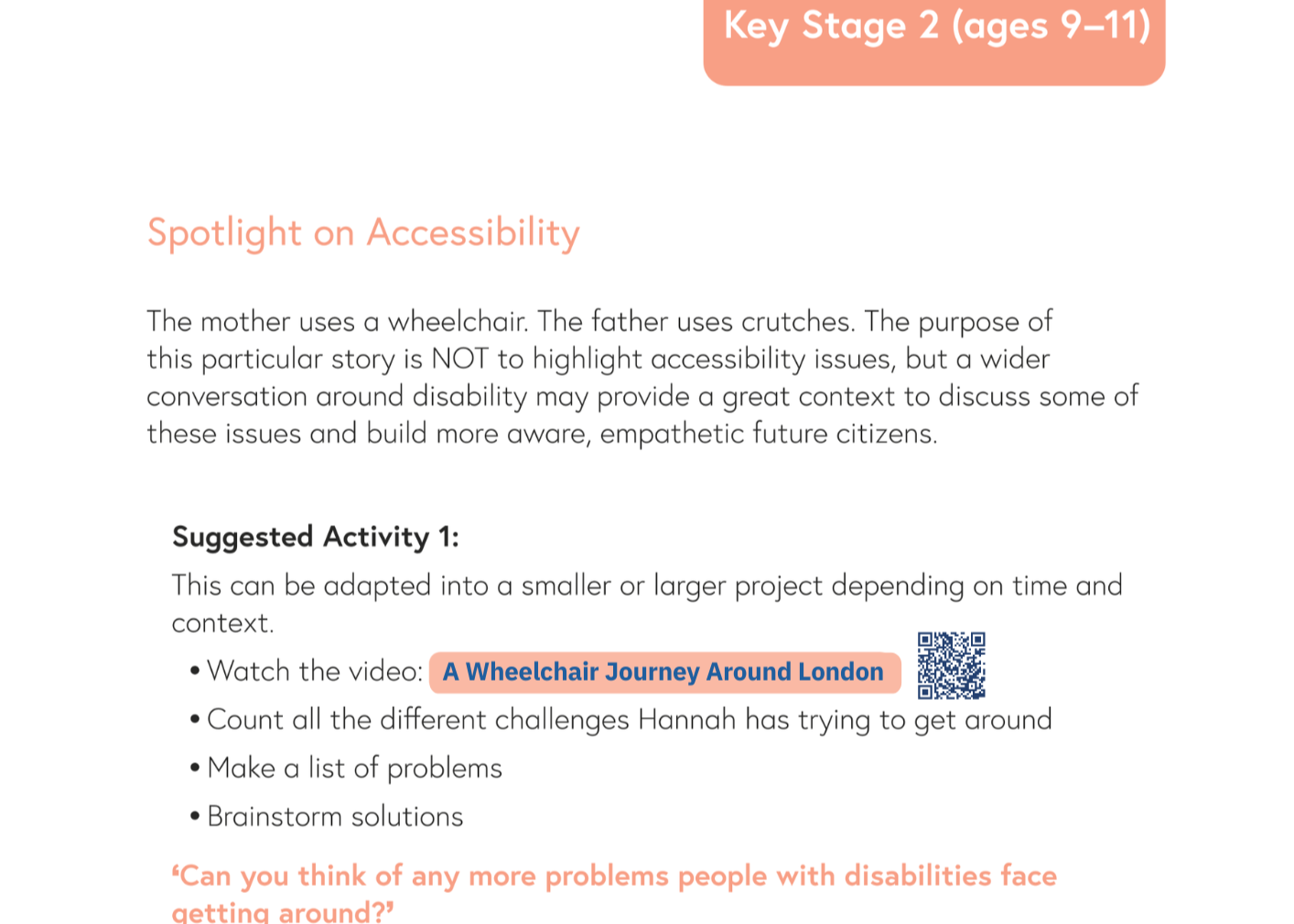 Extract from p3: Key Stage 2 (ages 9–11). Title: Spotlight on Accessibility. Text reads: The mother uses a wheelchair. The father uses crutches. The purpose of this particular story is NOT to highlight accessibility issues, but a wider conversation around disability may provide a great context to discuss some of these issues and build more aware, empathetic future citizens.
