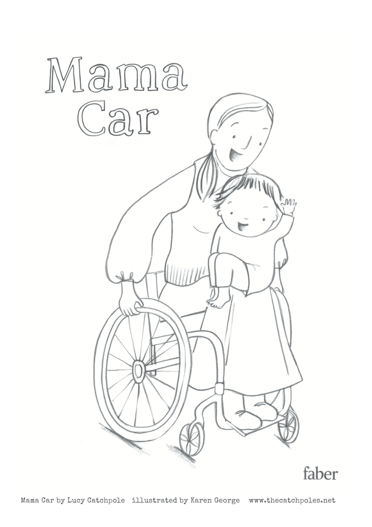 Mama Car - a colouring sheet. The child sits on her mother's lap, in her manual wheelchair.