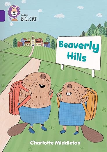 Beaverly Hills - written and illustrated by Charlotte Middleton. Cover shows two beavers in backpacks on a country walk.